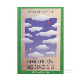 Gençler İçin Beş Sevgi Dili - Gary Chapman