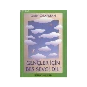 Gençler İçin Beş Sevgi Dili - Gary Chapman