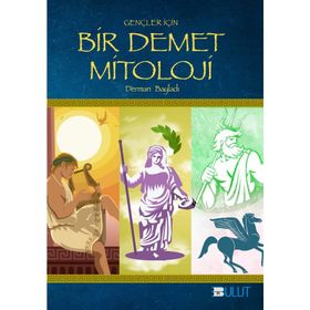 Gençler İçin Bir Demet Mitoloji - Derman Bayladı