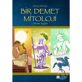 Gençler İçin Bir Demet Mitoloji - Derman Bayladı