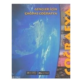 GENÇLER İÇİN ÇAĞDAŞ COĞRAFYA - FÜSUN ÜSTEL