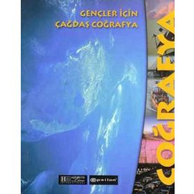 GENÇLER İÇİN ÇAĞDAŞ COĞRAFYA - FÜSUN ÜSTEL