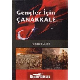 Gençler İçin Çanakkale... / Ramazan Demir / Palme Yayınları