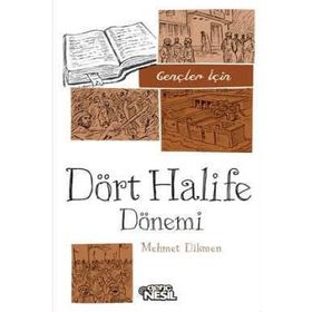 Gençler İçin Dört Halife Dönemi - Mehmet Dikmen