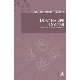 Gençler İçin Dört Halife Dönemi - Mehmet Dikmen
