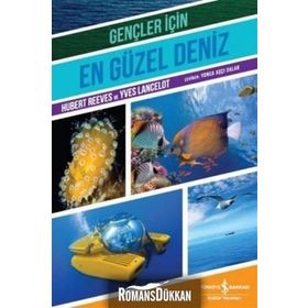 Gençler İçin En Güzel Deniz - Yves Lancelot Hubert Reeves