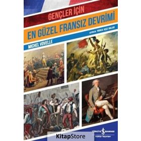 Gençler İçin En Güzel Fransız Devrimi - Michel Vovelle