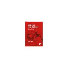 Gençler İçin Felsefe - Nuran Direk