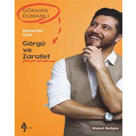 Gençler İçin Görgü ve Zarafet - Gökhan Dumanlı