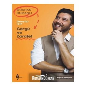 Gençler İçin Görgü ve Zarafet - Gökhan Dumanlı