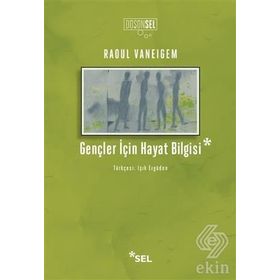 Gençler İçin Hayat Bilgisi - Raoul Vaneigem
