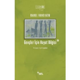 Gençler İçin Hayat Bilgisi - Raoul Vaneigem
