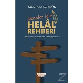 Gençler İçin Helal Rehberi - Mustafa Soykök