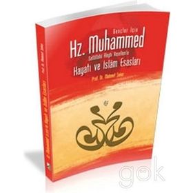 Gençler İçin Hz. Muhammed Sallallahü Aleyhi Vesellem'in Hayatı ve İslam Esasları - Mehmet Şeker
