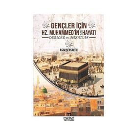 Gençler İçin Hz. Muhammed'in Hayatı Asım Şensaltık