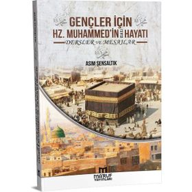 Gençler İçin Hz. Muhammed'in Hayatı Asım Şensaltık