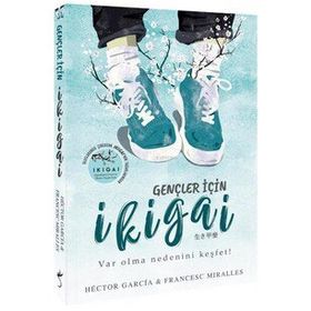 Gençler için İkigai - Francesc Miralles