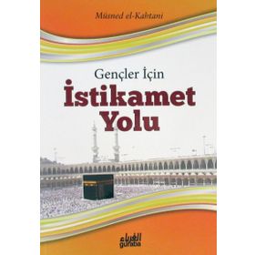 Gençler İçin İstikamet Yolu - Müsned El-Kahtani