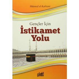 Gençler İçin İstikamet Yolu - Müsned El-Kahtani