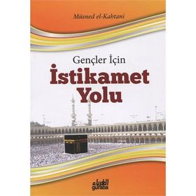 Gençler İçin İstikamet Yolu - Müsned El-Kahtani