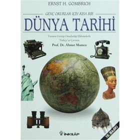 GENÇLER İÇİN KISA BIR DÜNYA TARIHI - ERNST H. GOMBRICH