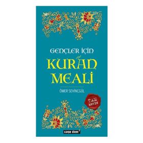 GENÇLER İÇIN KURÁN MEALI - ÖMER SEVINÇGÜL