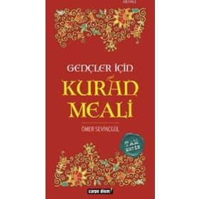 GENÇLER İÇIN KURÁN MEALI - ÖMER SEVINÇGÜL