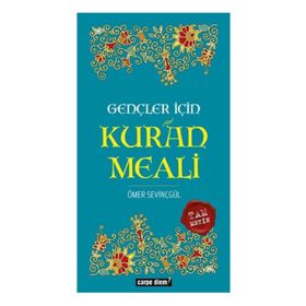 GENÇLER İÇIN KURÁN MEALI - ÖMER SEVINÇGÜL