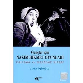 Gençler İçin Nazım Hikmet Oyunları - Zehra İpşiroğlu