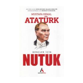 Gençler İçin Nutuk - Mustafa Kemal Atatürk