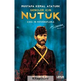 Gençler İçin Nutuk - Mustafa Kemal Atatürk