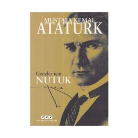 Gençler İçin Nutuk - Mustafa Kemal Atatürk