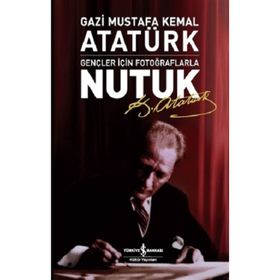 Gençler İçin Nutuk - Mustafa Kemal Atatürk