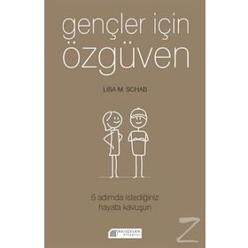 Gençler İçin Özgüven-Lisa M. Schab