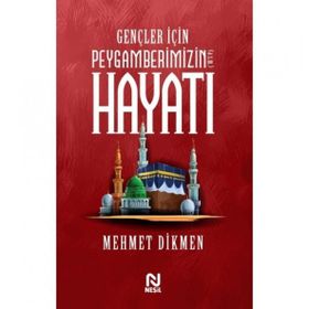 Gençler için Peygamberimizin Hayatı Nesil Yayınları
