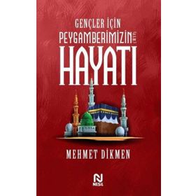 Gençler için Peygamberimizin Hayatı Nesil Yayınları