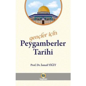 Gençler için Peygamberler Tarihi Kayıhan Yayınları
