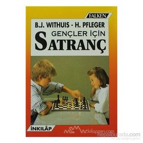 GENÇLER İÇİN SATRANÇ - B.J.WİTHIUS-H.PFLEGER(S.PALAVAN-A.GÖNÇER)