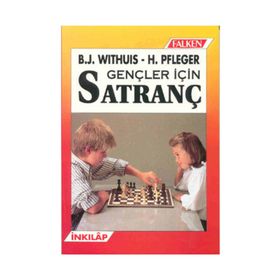GENÇLER İÇİN SATRANÇ - B.J.WİTHIUS-H.PFLEGER(S.PALAVAN-A.GÖNÇER)