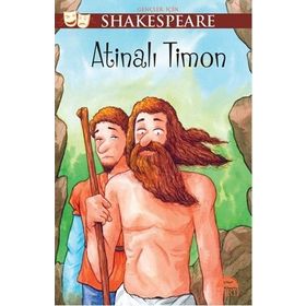 Gençler İçin Shakespeare - Atinalı Timon - William Shakespeare