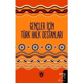 Gençler İçin Türk Halk Destanları - Mustafa Yaşar