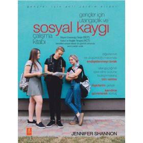 Gençler İçin Utangaçlık ve Sosyal Kaygı Çalışma Kitabı - Jennifer Shannon
