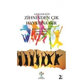Gençler İçin Zihninden Çık Hayatına Gir - Ann Bailey Joseph V. Ciarrochi Loise Hayes