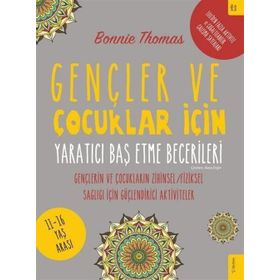 Gençler ve Çocuklar İçin Yaratıcı Baş Etme Becerileri - Bonnie Thomas