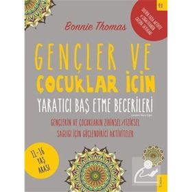 Gençler ve Çocuklar İçin Yaratıcı Baş Etme Becerileri - Bonnie Thomas