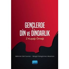 Gençlerde Din ve Dindarlık Z Kuşağı Örneği - Mehmet Zeki Duman