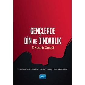 Gençlerde Din ve Dindarlık Z Kuşağı Örneği - Mehmet Zeki Duman