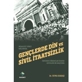 Gençlerde Din Ve Sivil İtaatsizlik - Fatma Odabaşı