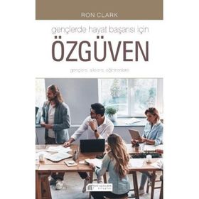 Gençlerde Hayat Başarısı İçin Özgüven - Ron Clark