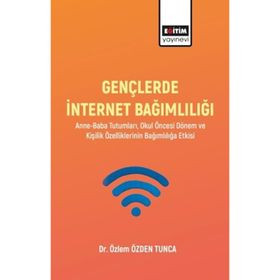 Gençlerde İnternet Bağımlılığı Eğitim Yayınevi